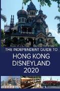The Independent Guide to Hong Kong Disneyland 2020