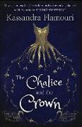 The Chalice and the Crown