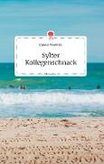Sylter Kollegenschnack. Life is a Story