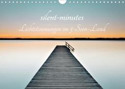 silent minutes - Lichtstimmungen im 5-Seen-Land (Wandkalender 2021 DIN A4 quer)