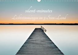 silent minutes - Lichtstimmungen im 5-Seen-Land (Wandkalender 2021 DIN A3 quer)