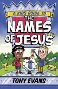 A Kid's Guide to the Names of Jesus