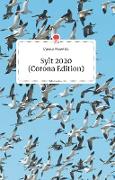 Sylt 2020 (Corona-Edition). Life is a Story