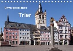 Unvergessliches Trier (Tischkalender 2021 DIN A5 quer)