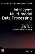 Intelligent Multi-Modal Data Processing