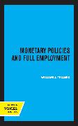 Monetary Policies and Full Employment