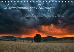 Lichtstimmungen Thüringen - Eine Reise von Morgens bis Abends (Tischkalender 2021 DIN A5 quer)