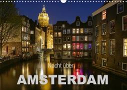 Nacht über Amsterdam (Wandkalender 2021 DIN A3 quer)