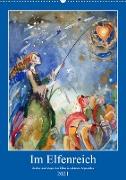 Im Elfenreich- Zauber und Magie der Elfen in schönen Aquarellen (Wandkalender 2021 DIN A2 hoch)
