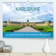 Karlsruhe Die Fächerstadt aus verschiedenen Blickwinkeln (Premium, hochwertiger DIN A2 Wandkalender 2021, Kunstdruck in Hochglanz)