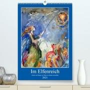 Im Elfenreich- Zauber und Magie der Elfen in schönen Aquarellen (Premium, hochwertiger DIN A2 Wandkalender 2021, Kunstdruck in Hochglanz)
