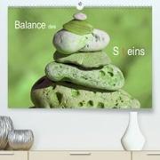 Balance des Steins (Premium, hochwertiger DIN A2 Wandkalender 2021, Kunstdruck in Hochglanz)