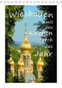 Wiesbaden - mit den Kirchen durch das Jahr (Tischkalender 2021 DIN A5 hoch)