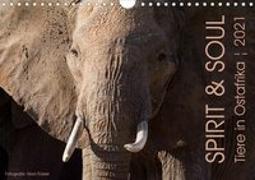 SPIRIT & SOUL - Tiere in Ostafrika (Wandkalender 2021 DIN A4 quer)