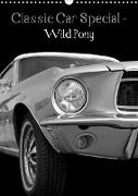 Classic Car Special - Wild Pony (Wall Calendar 2021 DIN A3 Portrait)