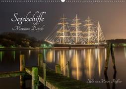 Segelschiffe - Maritime Details (Wandkalender 2021 DIN A2 quer)