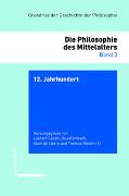Grundriss der Geschichte der Philosophie. Begründet von Friedrich... / 12. Jahrhundert