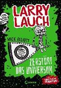 Larry Lauch zerstört das Universum (Band 2)