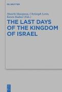 The Last Days of the Kingdom of Israel