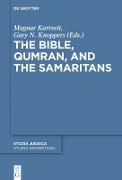 The Bible, Qumran, and the Samaritans