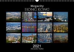 Megacity Hong Kong (Wandkalender 2021 DIN A3 quer)