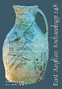 Hedingham Ware: A Medieval Pottery Industry in North Essex, Its Production and Distribution