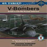 V-Bombers: Britain's Cold War Deterrent