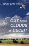 Out of the Clouds of Deceit