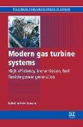 Modern Gas Turbine Systems: High Efficiency, Low Emission, Fuel Flexible Power Generation