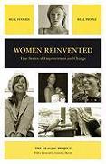 Women Reinvented: True Stories of Empowerment and Change