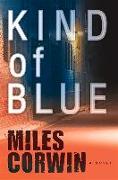 Kind of Blue: An Ash Levine Thrillervolume 1