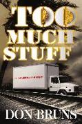Too Much Stuff: A Novelvolume 5