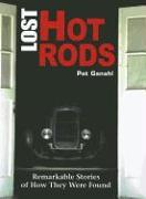 Lost Hot Rods - Paper Edition: Remarkable Stories of How They Were Found