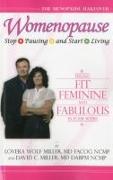 Womenopause: Stop Pausing and Start Living - Feeling Fit, Feminine, and Fabulous in Four Weeks