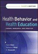 Health Behavior and Health Education: Theory, Research, and Practice