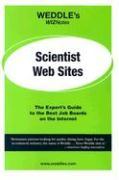 Scientist Web-Sites: The Expert's Guide to the Best Job Boards for Finding Your Dream Job