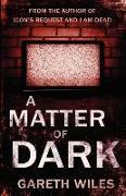 A Matter of Dark