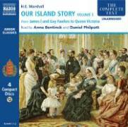 Our Island Story Volume 3: James I and Guy Fawkes to Queen Victoria