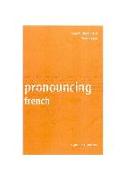 Pronouncing French: A Guide for Students