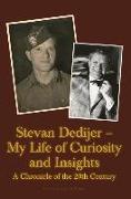 Stevan Dedijer - My Life of Curiosity and Insights: A Chronicle of the 20th Century