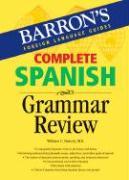 Complete Spanish Grammar Review