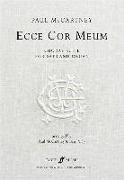 Ecce Cor Meum -- The Choral Suite: Satb & Organ