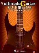 Ultimate Guitar Scale Decoder: Essential Scales and Modes for Guitar [With CD (Audio)]