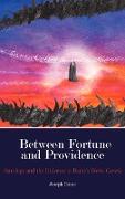 Between Fortune and Providence