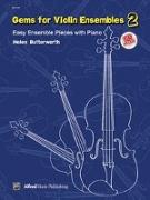 Gems for Violin Ensembles, Bk 2: Easy Ensemble Pieces with Piano, Book & CD