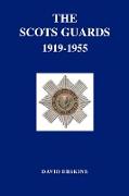 Scots Guards 1919-1955