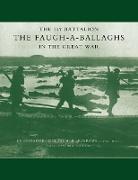 1st Battalion the Faugh-A-Ballaghs in the Great War (the Royal Irish Fusiliers.)