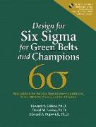 Design for Six SIGMA for Green Belts and Champions: Applications for Service Operations--Foundations, Tools, Dmadv, Cases, and Certification, (Paperba