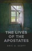 The Lives of the Apostates