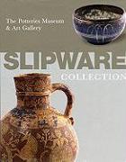 Slipware in the Collection of the Potteries Museum & Art Gallery